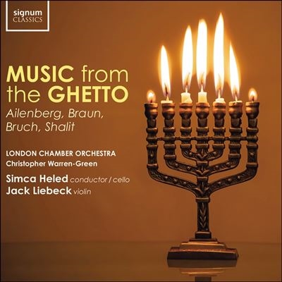 Music from the Ghetto: Ailenberg, Braun, Bruch, Shalit
