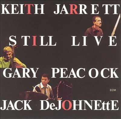 Keith Jarrett Trio/Still Live