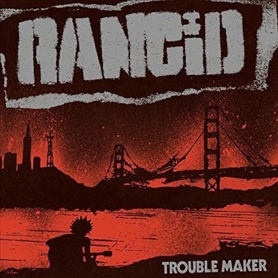 Rancid/Trouble Maker[EPT874651]