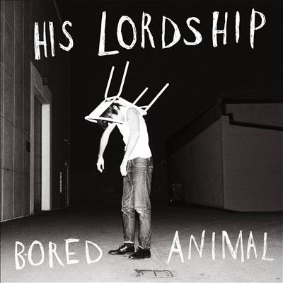 TOWER RECORDS ONLINE㤨His Lordship/Bored AnimalColored Vinyl[PSYCHED021LP]פβǤʤ5,690ߤˤʤޤ