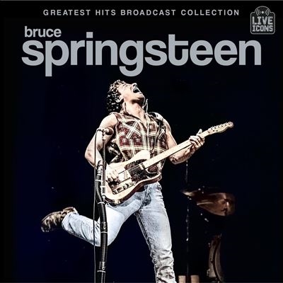 Bruce Springsteen/Greatest Hits Live The Broadcast Collection[LVICCD4001]