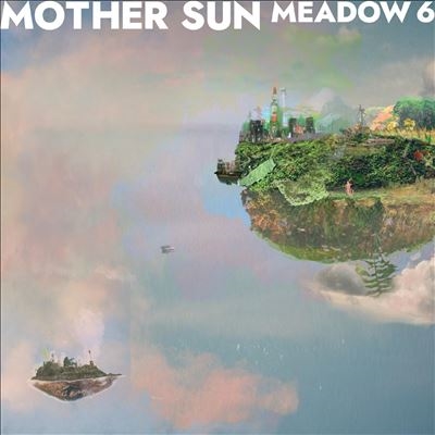 Mother Sun/Meadow 6[LPEL614C]