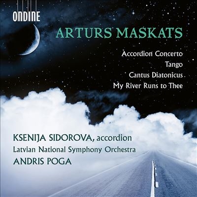 Arturs Maskats: Accordion Concerto; Tango; Cantus Diatonicus; My River Runs to Thee