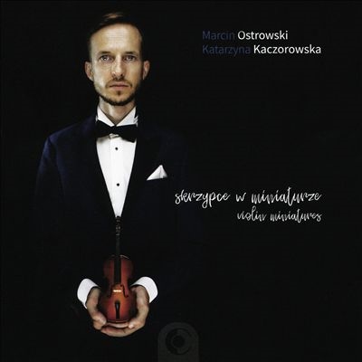 Skrzypce w Miniaturze (Violin Miniatures) Skrzypce w Miniaturze (Violin Miniatures)