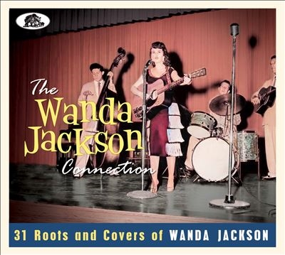 The Wanda Jackson Connection 30 Roots &Covers Of Wanda Jackson[BCD17682]