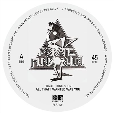 Private Funk-Shun/All That I Wanted Was You/Fantasy[FSR7100]