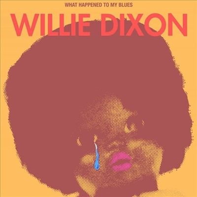 What Happened to My Blues＜Colored Vinyl＞