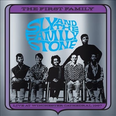 Sly And The Family Stone - The First Family: Live At The Winchester Cathedral 1967＜限定盤＞