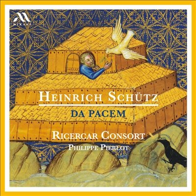 Heinrich Schutz: Da Pacem Heinrich Schutz: Da Pacem
