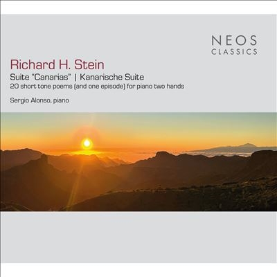 Richard H. Stein: Suite "Canarias"; 20 short tone poems (and one episode) for piano two hands Richard H. Stein: Suite "Canarias"; 20 short tone poems (and one episode) for piano two hands