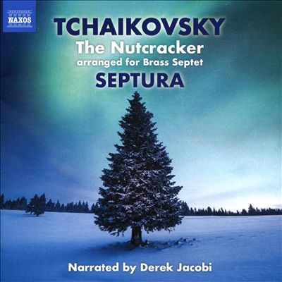 Tchaikovsky: The Nutcracker arranged for Brass Septet Tchaikovsky: The Nutcracker arranged for Brass Septet