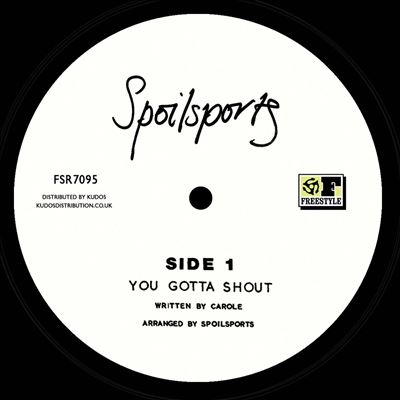 Spoilsports/You Gotta Shout[FSR7095]