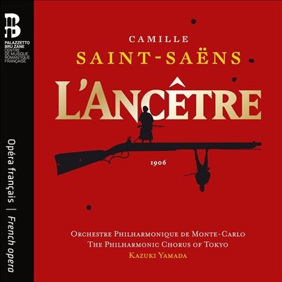 Camille Saint-Saens: LAncetre