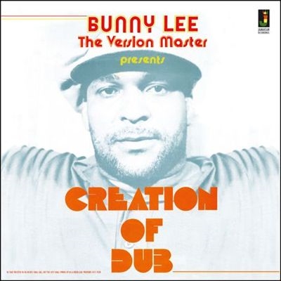 Bunny Lee/Creation of Dub[JRLP040]