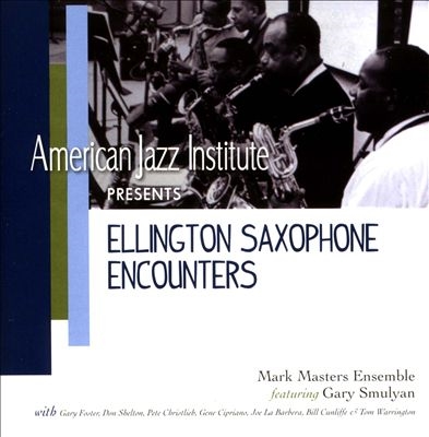 Mark Masters/Ellington Saxophone Encounters[CAP74118]