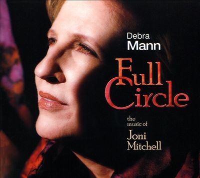 TOWER RECORDS ONLINE㤨Debra Mann/Full Circle The Music of Joni Mitchell[WCS109]פβǤʤ2,490ߤˤʤޤ