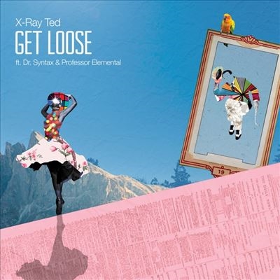 X-Ray Ted/Get loose[BOMBMUSIC113V]