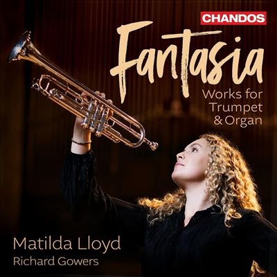 Fantasia: Works for Trumpet & Organ Fantasia: Works for Trumpet & Organ