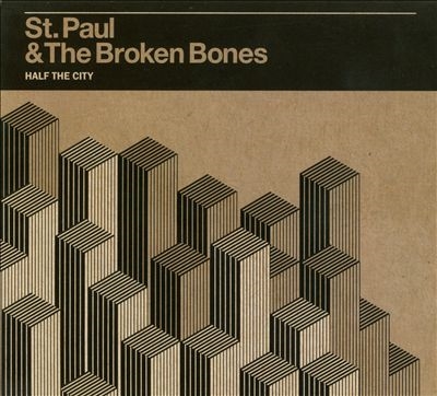 St. Paul &The Broken Bones/Half the City[3]