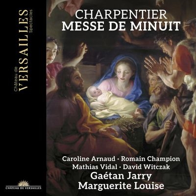 Charpentier: Messe de Minuit Charpentier: Messe de Minuit