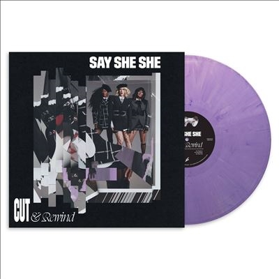 Say She She/Cut & Rewind＜限定盤/Lilac Vinyl＞