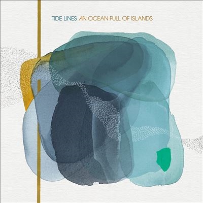 Tide Lines/An Ocean Full of Islands[TLM05CD]