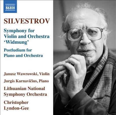 Silvestrov: Symphony for Violin and Orchestra Widmung; Postludium for Piano and Orchestra