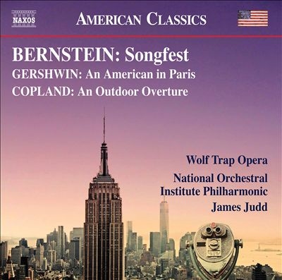 Bernstein: Songfest; Gershwin: An American in Paris; Copland: An Outdoor Overture