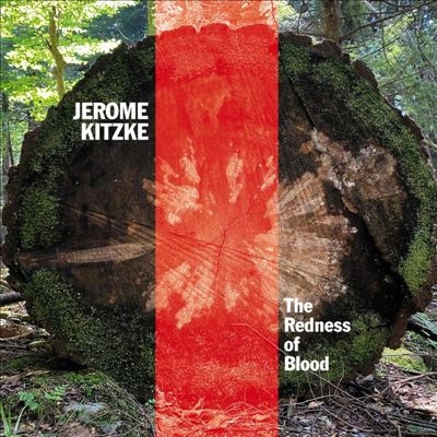 Jerome Kitzke: The Redness of Blood