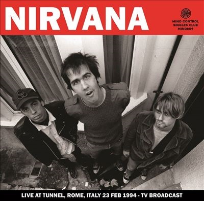 TOWER RECORDS ONLINE㤨Nirvana/Live At Tunnel, Rome, Italy 23 Feb 1994 - TV Broadcast[MIND809]פβǤʤ2,790ߤˤʤޤ