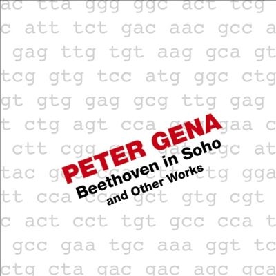 PETER GENA/ Beethoven in Soho and Other Works