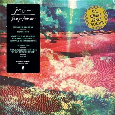 Still Corners/Strange Pleasures (10 Year Anniversary Edition)[WLR004LPX]
