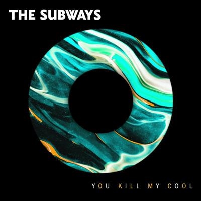 The Subways/You Kill My Cool[ALCOPOP240X]