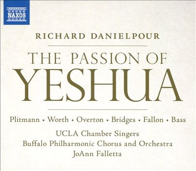 Richard Danielpour: The Passion of Yeshua
