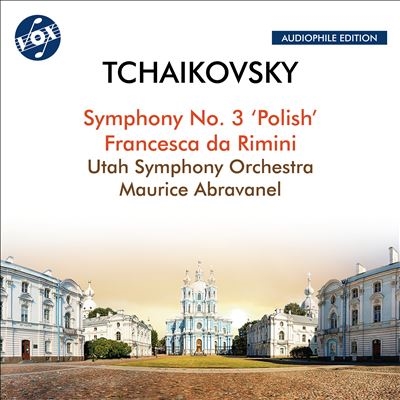 Tchaikovsky: Symphony No. 3 Polish; Francesca da Rimini