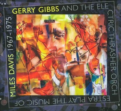 Plays The Music Of Miles Davis 1967-1975