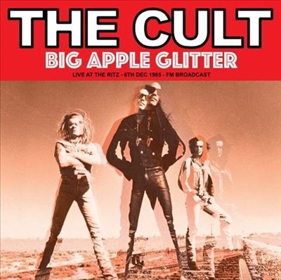 Big Apple Glitter - Live At The Ritz, 6 Dec 1985 - FM Broadcast＜限定盤＞