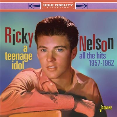 Ricky Nelson/A Teenage Idol All The Hits 1957-1962[JASCD1108]