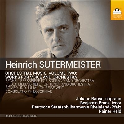 Heinrich Sutermeister: Orchestral Works, Vol. 2 - Works for Voice and Orchestra