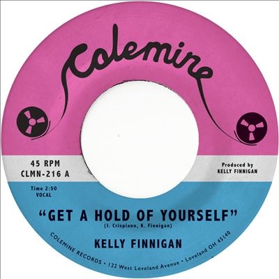 Kelly Finnigan/Get a Hold of Yourself / It Hurst Me So MuchGray Vinyl[COEM216C17]