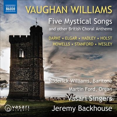 Vaughan Williams: Five Mystial Songs and other British Choral Anthems