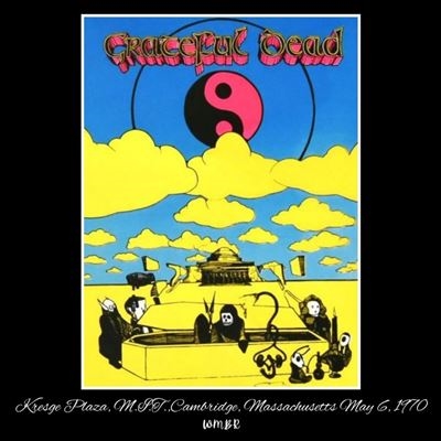 The Grateful Dead/Kresge Plaza, M.I.T. Cambridge, M.A., May 6, 1970 WMBR[STCR012CD]
