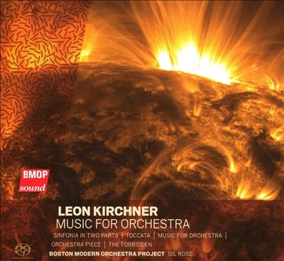 レオン・キルヒナー: 管弦楽作品集 レオン・キルヒナー: 管弦楽作品集