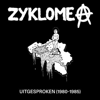 Zyklome A/Uitgesproken 1980-1985[UE314]