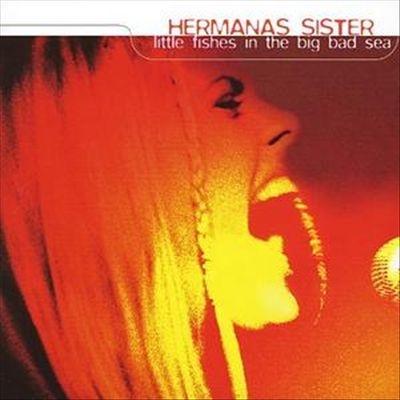TOWER RECORDS ONLINE㤨Hermanas Sister/Little Fishes In The Big Sea[NM15770]פβǤʤ3,390ߤˤʤޤ
