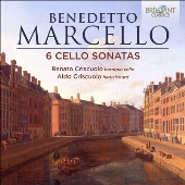 ベネデット・マルチェッロ: 6つのチェロ・ソナタ