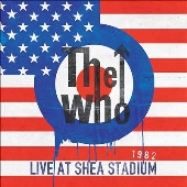 The Who（ザ・フー）｜『ライヴ・アット・シェイ・スタジアム 1982 