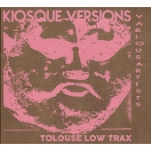 Tolouse Low Trax: Kiosque Versions