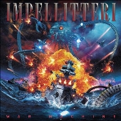 Impellitteri（インペリテリ）『ウォー・マシーン』アメリカが