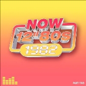 NOW 12" 80s: 1982, Pt. 2
